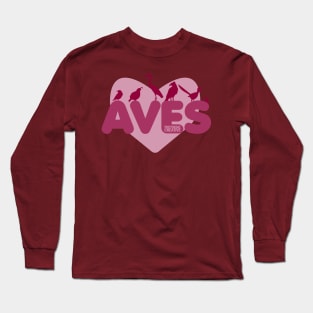 ♥ Aves Long Sleeve T-Shirt